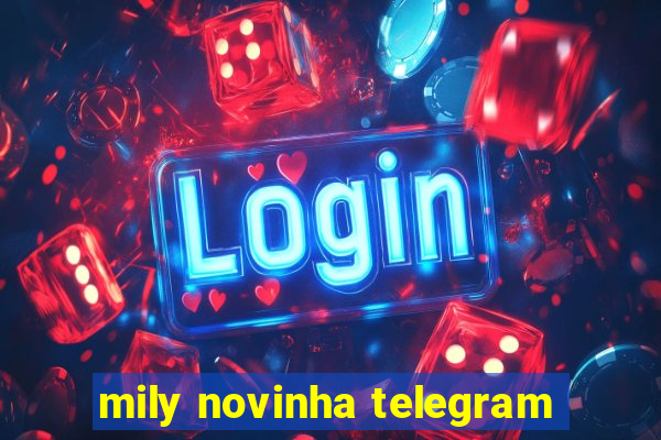 mily novinha telegram